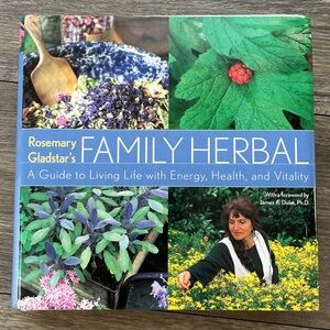 2001 First Edition Rosemary Gladstar's Family Herbal: hardcover, like new